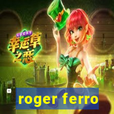 roger ferro